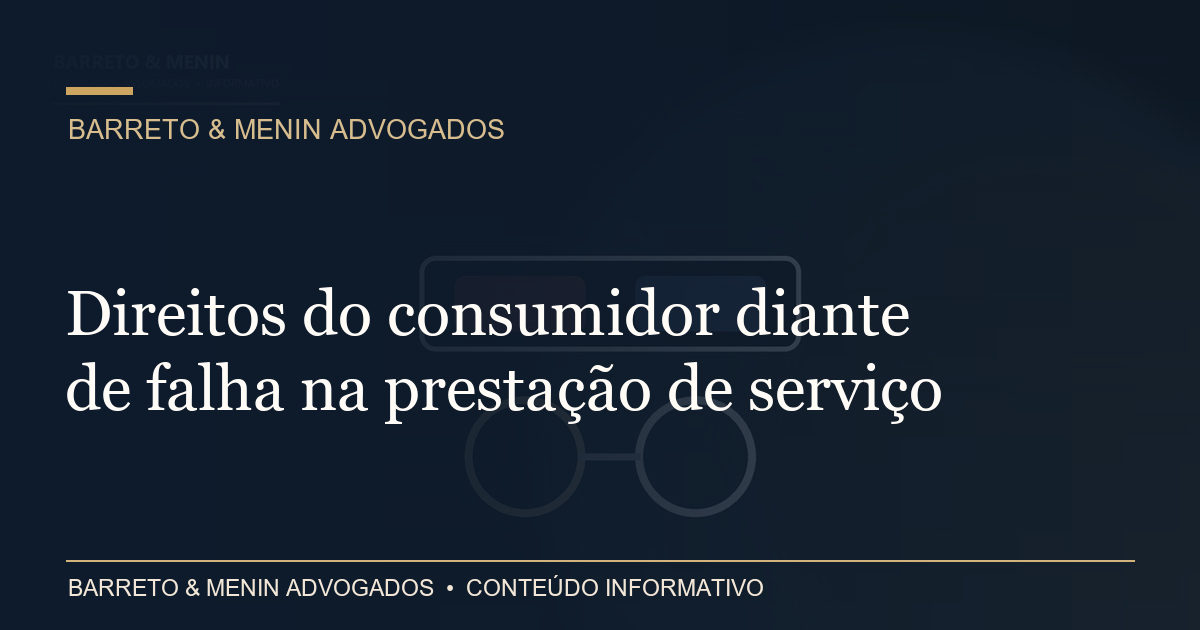 Capa: Direitos do consumidor diante de falha na prestação de serviço