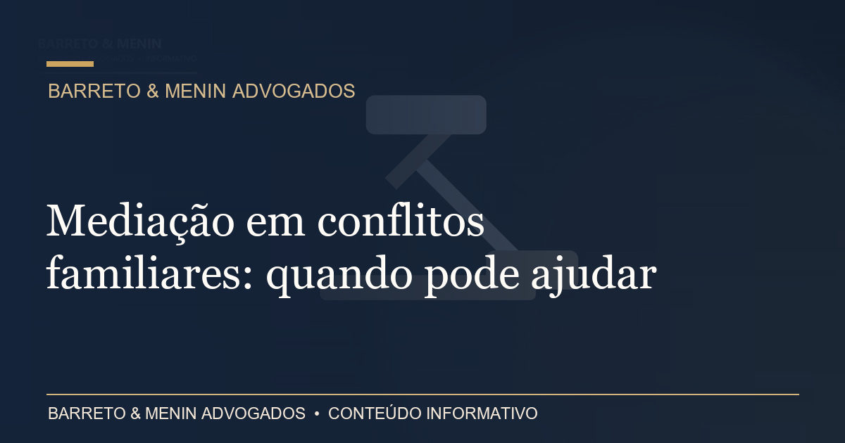 Capa: Mediação em conflitos familiares: quando pode ajudar