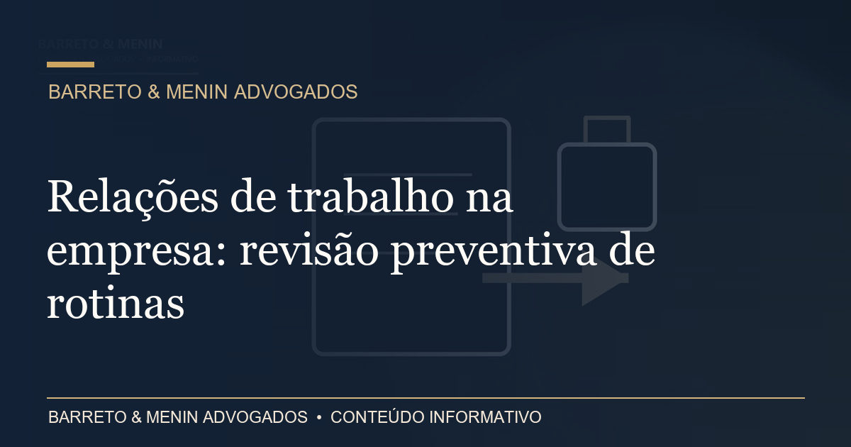 Capa: Relações de trabalho na empresa: revisão preventiva de rotinas